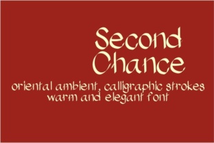 Second Chance: An Oriental Ambient Font with Warm Calligraphic Character